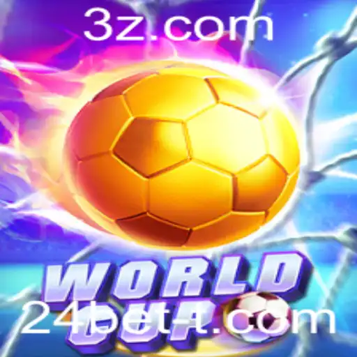 Descubra o Empolgante Mundo de WorldCup e 24bet